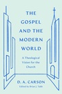 Cover: The Gospel and the Modern World - Crossway