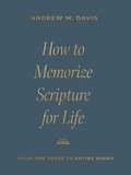 Cover: How to Memorize Scripture for Life - Crossway