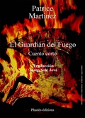 Cover: El guardi&aacute;n del fuego (Cuento) - Patrice Martinez