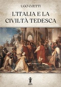 Cover: L'Italia e la civilt&agrave; tedesca - Edizioni Aurora Boreale