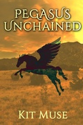 Cover: Pegasus Unchained (The Pegasus Enchantment, #4) - Charmed Chicken Media