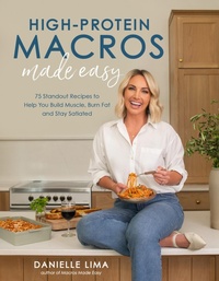 Abbildung von: High-Protein Macros Made Easy - Page Street Publishing