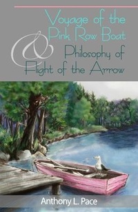 Abbildung von: Voyage of the Pink Row Boat and Philosophy of Flight of the Arrow - Media Literary Excellence