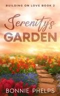 Cover: Serenity's Garden (Building on Love, #2) - Bonnie Phelps