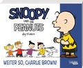 Cover: Snoopy und die Peanuts 6: Weiter so, Charlie Brown! - Carlsen Comics