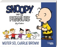 Abbildung von: Snoopy und die Peanuts 6: Weiter so, Charlie Brown! - Carlsen Comics