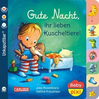 Abbildung von: Baby Pixi (unkaputtbar) 73: Gute Nacht, ihr lieben Kuscheltiere! - Carlsen
