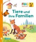 Cover: Unkaputtbar: Frag doch mal die Maus: Tiere und ihre Familien - Carlsen