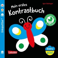 Abbildung von: Baby Pixi (unkaputtbar) 157: Mein erstes Kontrastbuch ab 6 Monaten - Carlsen