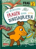 Cover: Frag doch mal ... die Maus: Die wichtigsten Fragen zu Dinosauriern - Carlsen