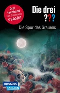 Cover: Die drei ???: Die Spur des Grauens. Dreifachband (Enth&auml;lt die B&auml;nde: Im Haus des Henkers, Die Villa der Toten, Die fl&uuml;sternden Puppen) - Carlsen