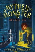 Cover: Mythen der Monster 1: Medusa - Carlsen