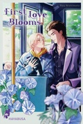 Cover: First Love Blooms - Hayabusa