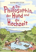 Cover: Die Philosophin, der Hund und die Hochzeit - Carlsen Comics