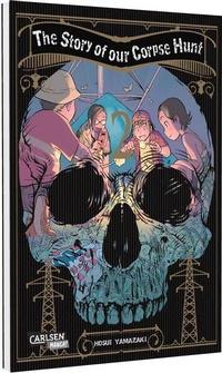 Abbildung von: The Story of our Corpse Hunt 2 - Carlsen Manga