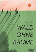 Cover: Wald ohne B&auml;ume - Carlsen Comics