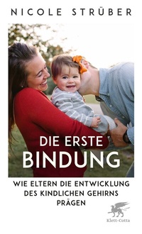 Abbildung von: Die erste Bindung - Klett-Cotta