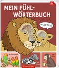 Cover: Mein F&uuml;hl-W&ouml;rterbuch - Coppenrath