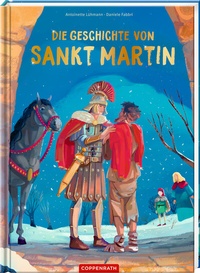Enlarge image Cover: Die Geschichte von Sankt Martin - Coppenrath