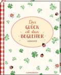 Cover: Das Gl&uuml;ck ist dein Begleiter - Coppenrath