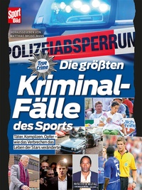 Abbildung von: Die größten Kriminalfälle des Sports - Delius Klasing