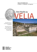 Cover: Von Hyele zu Velia, Volume I - Verlag der &ouml;sterreichischen Akademie der Wissenschaften