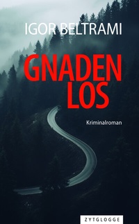 Abbildung von: Gnadenlos - Zytglogge