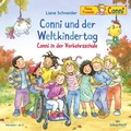 Cover: Conni und der Weltkindertag / Conni in der Verkehrsschule (Meine Freundin Conni - ab 3) - Silberfisch