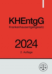 Abbildung von: Krankenhausentgeltgesetz - KHEntgG 2024 - epubli