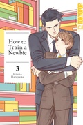 Cover: How to train a Newbie, Band 03 - TOKYOPOP GmbH