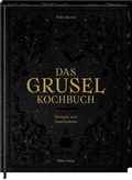 Cover: Das Gruselkochbuch - H&ouml;lker Verlag