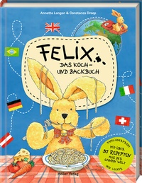 Abbildung von: Felix - Das Koch- und Backbuch - Hölker Verlag