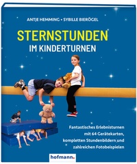 Abbildung von: Sternstunden im Kinderturnen - Hofmann-Verlag GmbH & Co. KG