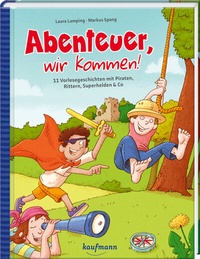 Abbildung von: Abenteuer, wir kommen! - Kaufmann Verlag