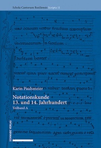 Abbildung von: Notationskunde 13. und 14. Jahrhundert - Schwabe Verlagsgruppe AG Schwabe Verlag