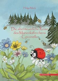 Cover: Die abenteuerliche Reise des Marienk&auml;ferchens Coccinella - Fischer, R. G.