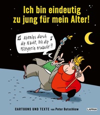 Abbildung von: Ich bin eindeutig zu jung für mein Alter! - Lappan