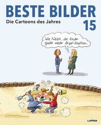 Abbildung von: Beste Bilder 15 - Die Cartoons des Jahres 2024 - Lappan