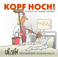 Abbildung von: Uli Stein: Gute Wünsche!: Kopf hoch! Schwarzer Humor hilft - Lappan
