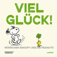 Abbildung von: Peanuts Geschenkbuch: Viel Glück wünschen Snoopy und die Peanuts! - Lappan