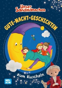 Abbildung von: Unser Sandmännchen: Gute-Nacht-Geschichten zum Kuscheln - Nelson