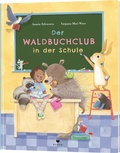 Cover: Der Waldbuchclub in der Schule - Bohem Press