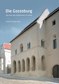 Enlarge image Cover: Die Gozzoburg - Verein f. Landeskde v. Niederösterr.