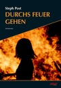 Cover: Durchs Feuer gehen - Polar Verlag