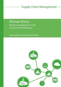 Enlarge image Cover: Wissensmanagement in der smarten Instandhaltung - Praxiswissen Service
