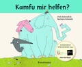 Cover: Kamfu mir helfen? - JUNGES BUCH F&Uuml;R DIE STADT K&Ouml;LN 2024 - Antje Kunstmann Verlag