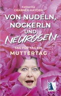 Cover: Von Nudeln, Nockerln und Neurosen - KRAL