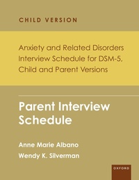 Abbildung von: Anxiety and Related Disorders Interview Schedule for DSM-5, Child and Parent Version - OUP eBook