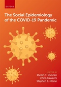 Abbildung von: The Social Epidemiology of the COVID-19 Pandemic - OUP eBook