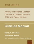 Cover: Anxiety and Related Disorders Interview Schedule for DSM-5, Child and Parent Version - OUP eBook